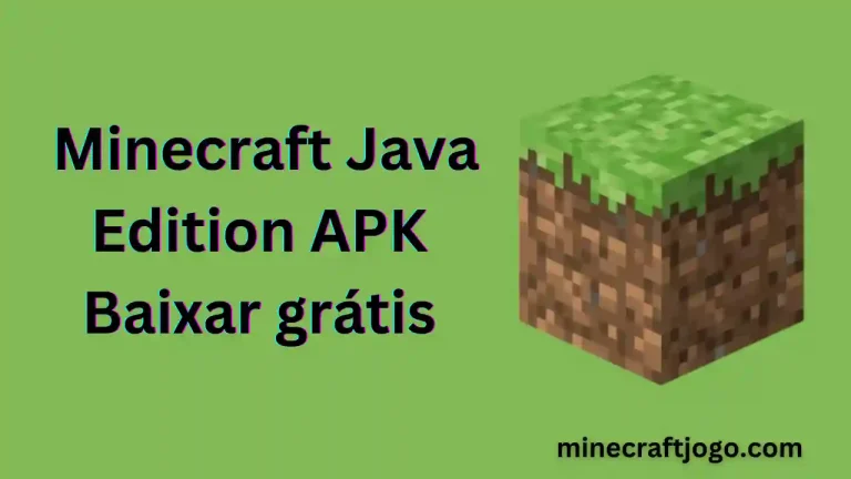 Minecraft Java Edition APK v1.20.40.22 Baixar grátis 2024